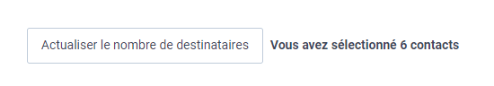 Controlez le nombre de destinataires grâce au bouton "Actualiser le nombre de destinataires" Brevo : une segmentation beaucoup plus facile