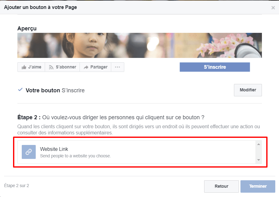 Vous pouvez utiliser votre formulaire Brevo ou bien une page dédiée sur votre site web. ! Newsletter Facebook : deuxième étape pour modifier le bouton principal de votre page.