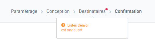 La barre d'étapes vous montre si vous avez raté une étape Brevo : barre d'étapes en haut de l'outil de création de campagne